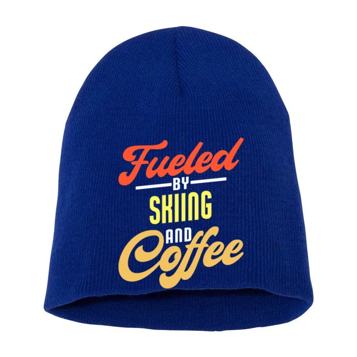 Fueled By Skiing And Coffee Funny Skier Gift Short Acrylic Beanie