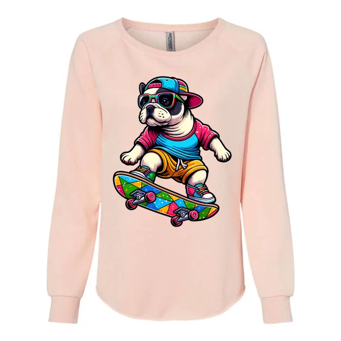 French Bulldog Skater Skateboarding Skateboard Skateboarder Cool Gift Womens California Wash Sweatshirt