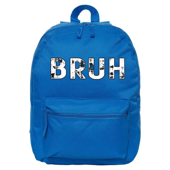 Funny Bruh Saying Funny Bruh Sarcasm 16 in Basic Backpack