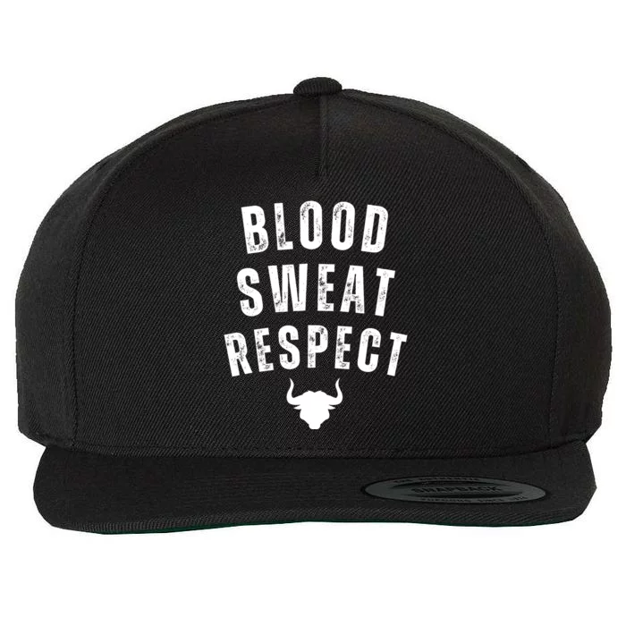 Funny BLOOD SWEAT RESPECT FIRST TWO YOU GIVE LAST ONE YOU EARN Wool Snapback Cap