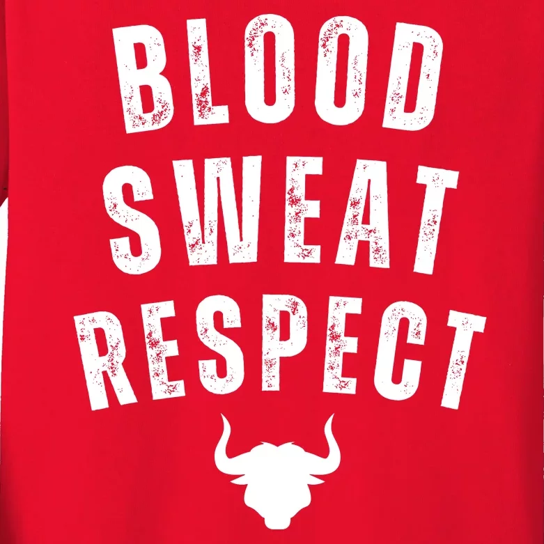 Funny BLOOD SWEAT RESPECT FIRST TWO YOU GIVE LAST ONE YOU EARN Kids Long Sleeve Shirt