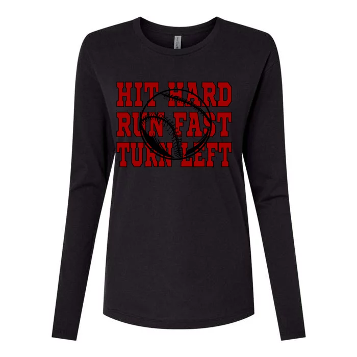 Funny Baseball Softball Hit Hard Run Fast Turn Left Gift Womens Cotton Relaxed Long Sleeve T-Shirt