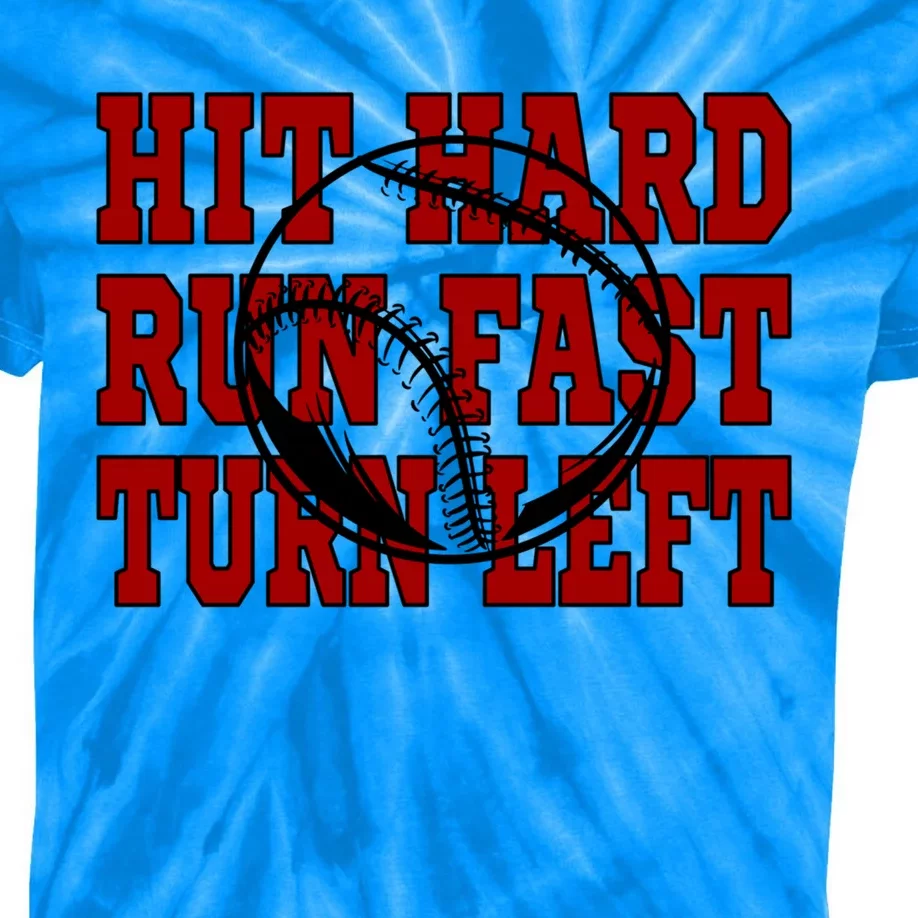 Funny Baseball Softball Hit Hard Run Fast Turn Left Gift Kids Tie-Dye T-Shirt