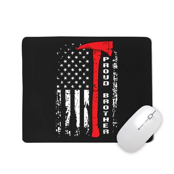 Firefighter Brother Shirts Proud Brother Of Brave Firefighter Mousepad