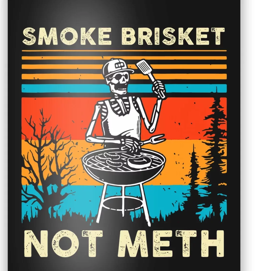 Funny BBQ Skeleton Smoke Brisket Not Meth Grilling Master Poster