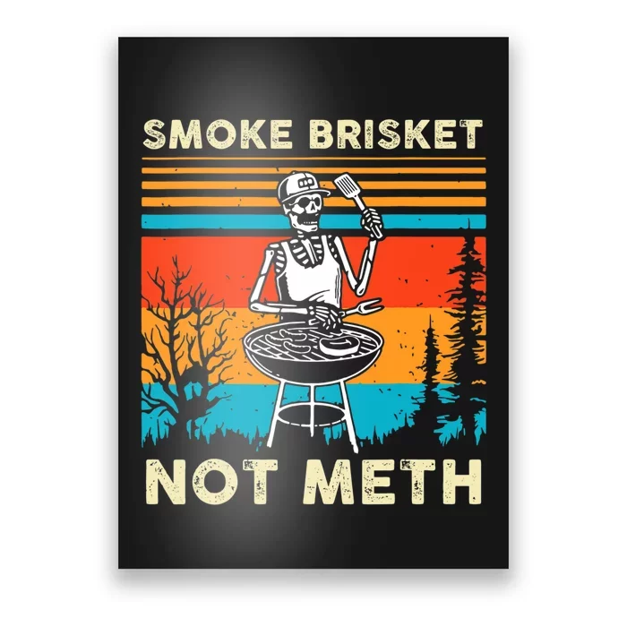 Funny BBQ Skeleton Smoke Brisket Not Meth Grilling Master Poster