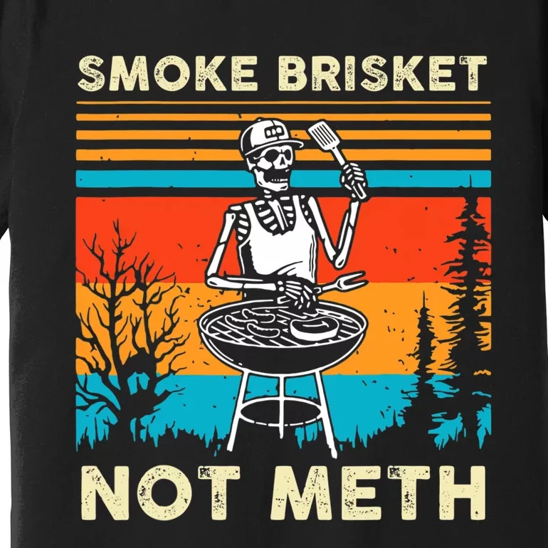 Funny BBQ Skeleton Smoke Brisket Not Meth Grilling Master Premium T-Shirt