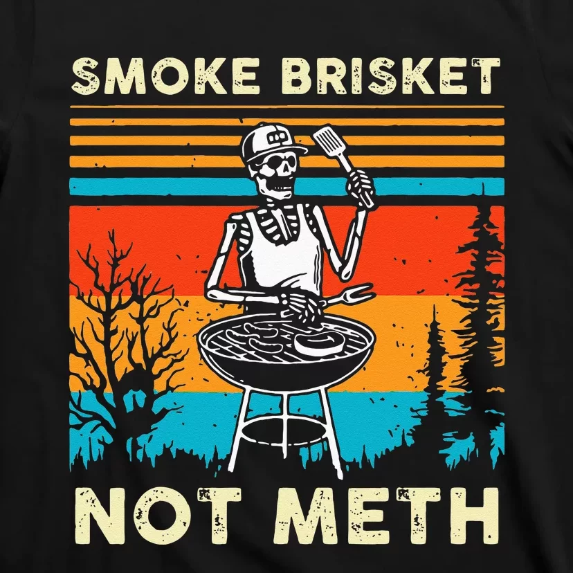 Funny BBQ Skeleton Smoke Brisket Not Meth Grilling Master T-Shirt