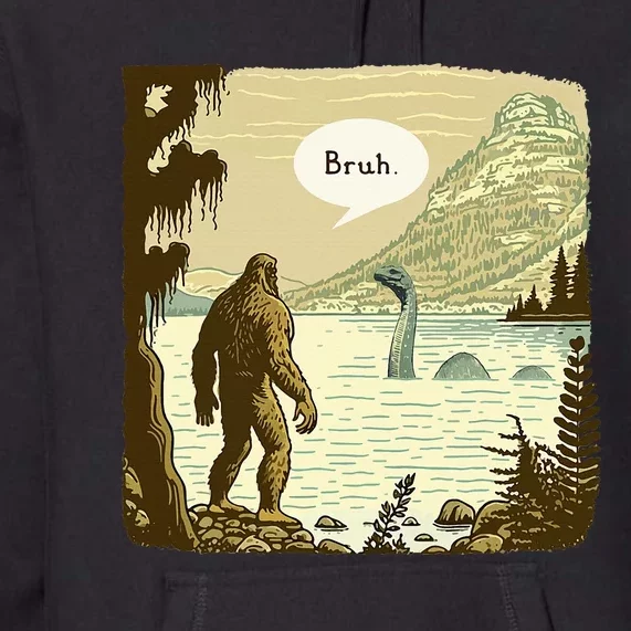 Funny Bigfoot Sasquatch Loch Ness Monster Introvert Bruh Premium Hoodie