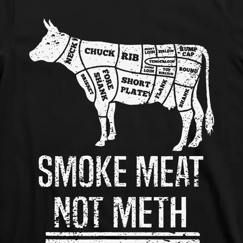 Funny BBQ Smoke Meat Not Meth Anti Drug Barbecue Grilling T-Shirt