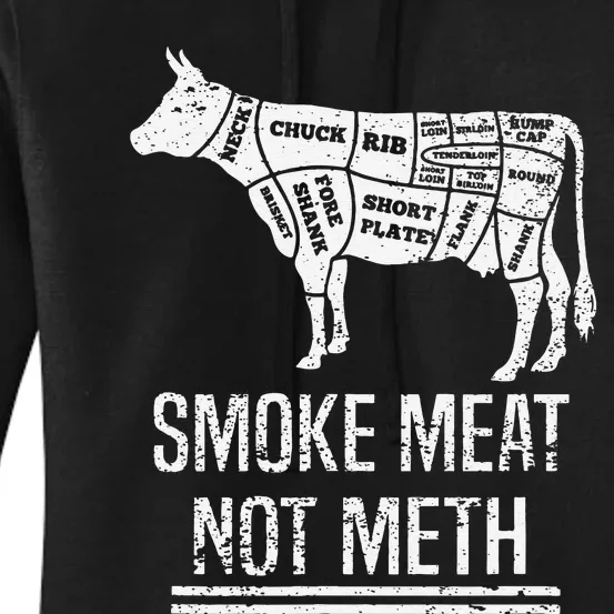 Funny BBQ Smoke Meat Not Meth Anti Drug Barbecue Grilling Women's Pullover Hoodie