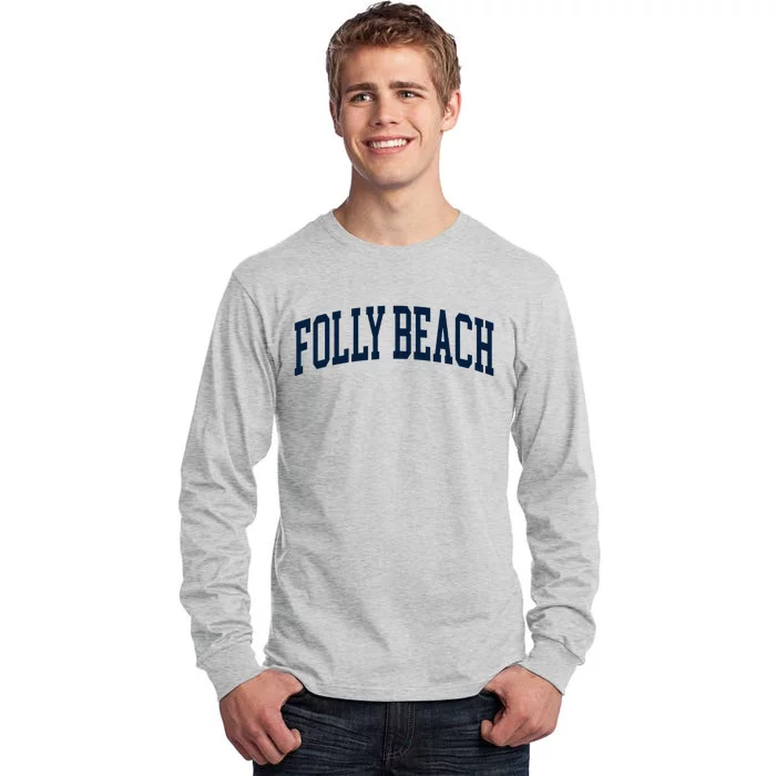 Folly Beach South Carolina Souvenir Tall Long Sleeve T-Shirt