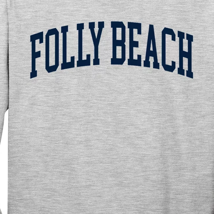 Folly Beach South Carolina Souvenir Tall Long Sleeve T-Shirt