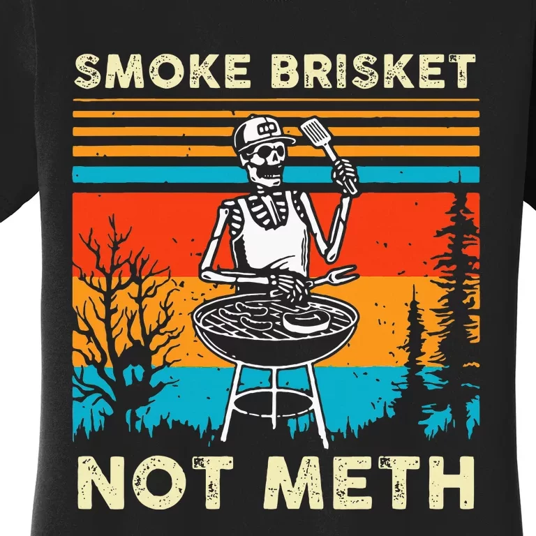 Funny Bbq Skeleton Smoke Brisket Not Meth Women's T-Shirt