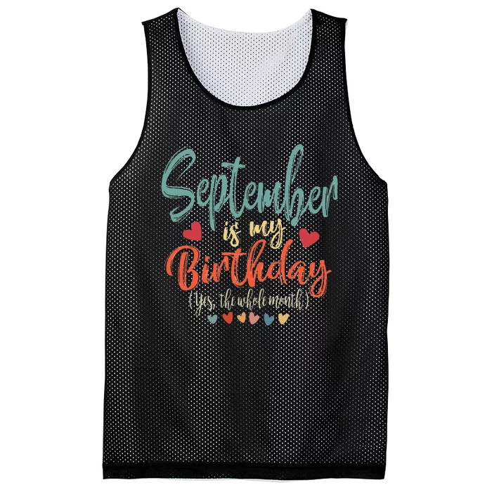 Funny Birthday September Is My Birthday Yes The Whole Month Mesh Reversible Basketball Jersey Tank