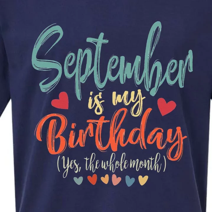 Funny Birthday September Is My Birthday Yes The Whole Month Sueded Cloud Jersey T-Shirt