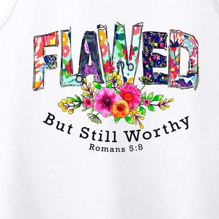 Flawed But Still Worthy Redeemed And Forgiven Christian Performance Tank