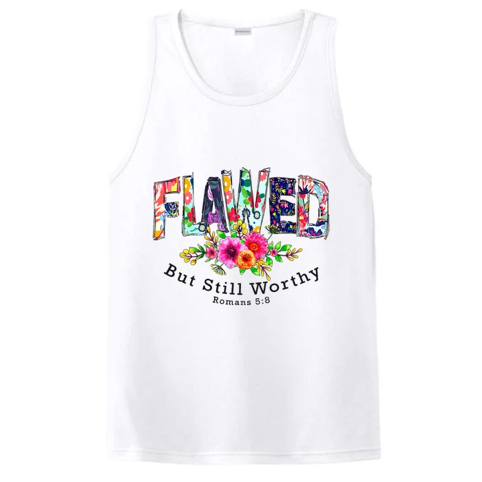 Flawed But Still Worthy Redeemed And Forgiven Christian Performance Tank