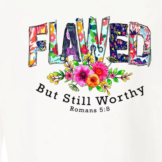 Flawed But Still Worthy Redeemed And Forgiven Christian Cropped Pullover Crew