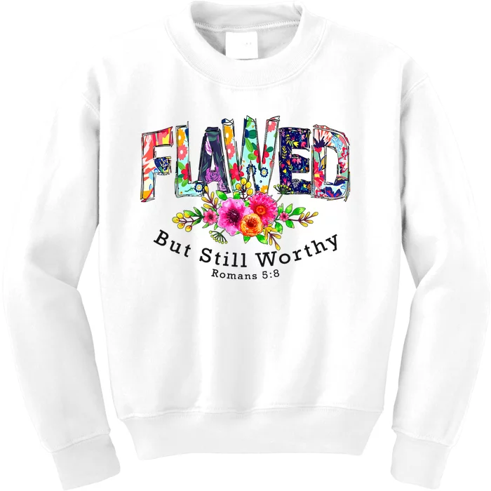 Flawed But Still Worthy Redeemed And Forgiven Christian Kids Sweatshirt