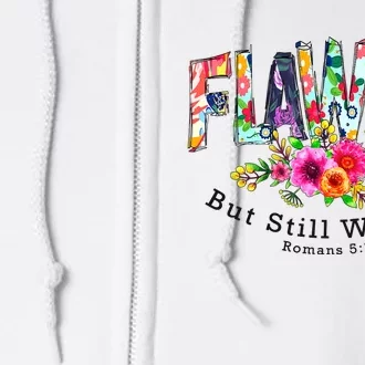 Flawed But Still Worthy Redeemed And Forgiven Christian Full Zip Hoodie