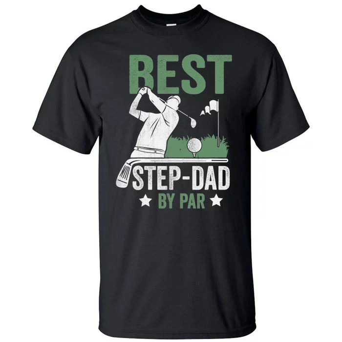 Funny Best Step-Dad By Par Fathers Day Golf Golfing Tall T-Shirt