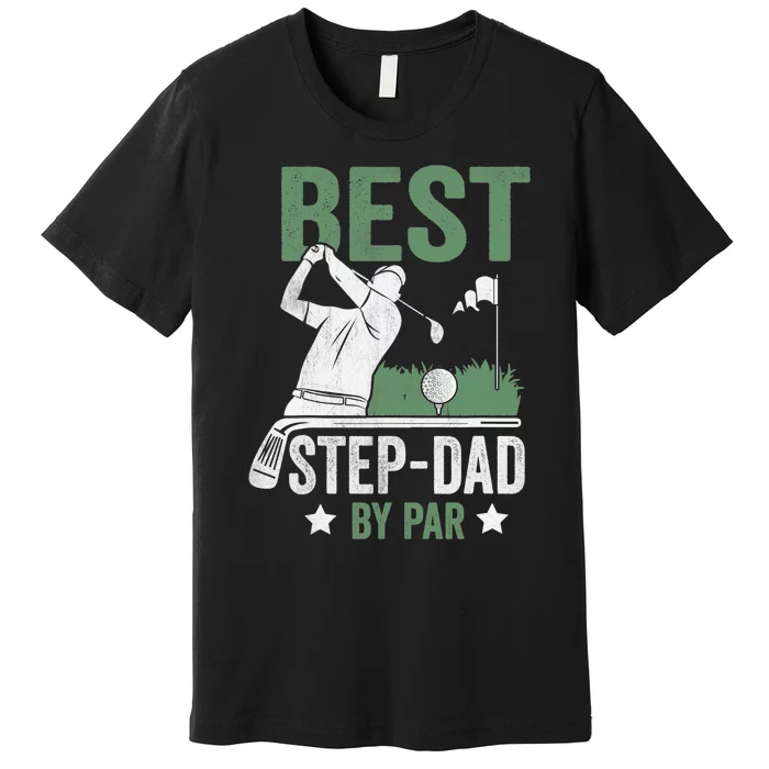 Funny Best Step-Dad By Par Fathers Day Golf Golfing Premium T-Shirt