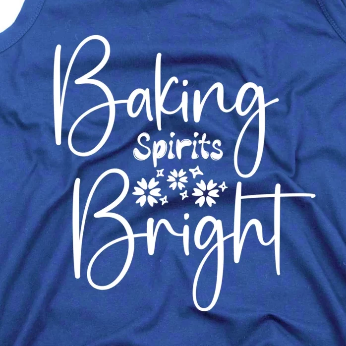 Funny Baking Spirits Bright Cooking Baker Gift Tank Top