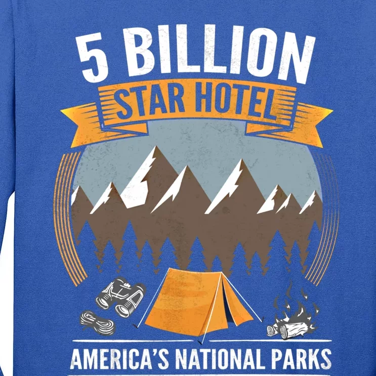 Five Billion Star Hotel National Parks Camping Outdoors Gift Tall Long Sleeve T-Shirt