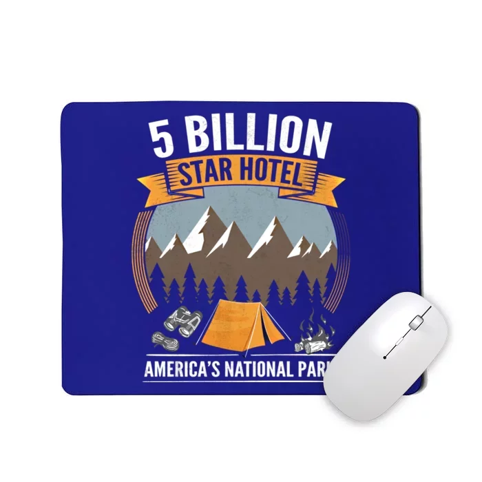 Five Billion Star Hotel National Parks Camping Outdoors Gift Mousepad