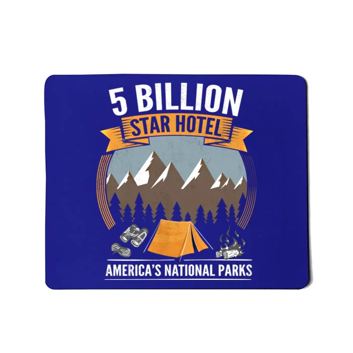 Five Billion Star Hotel National Parks Camping Outdoors Gift Mousepad