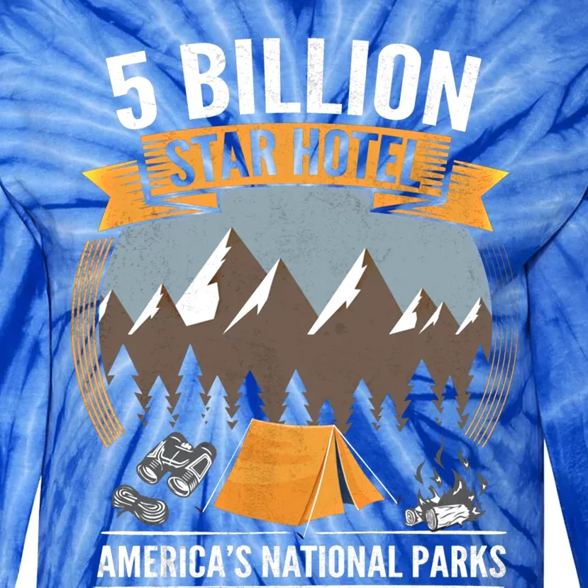 Five Billion Star Hotel National Parks Camping Outdoors Gift Tie-Dye Long Sleeve Shirt