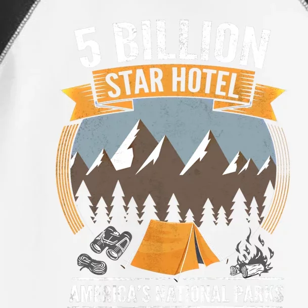 Five Billion Star Hotel National Parks Camping Outdoors Gift Toddler Fine Jersey T-Shirt