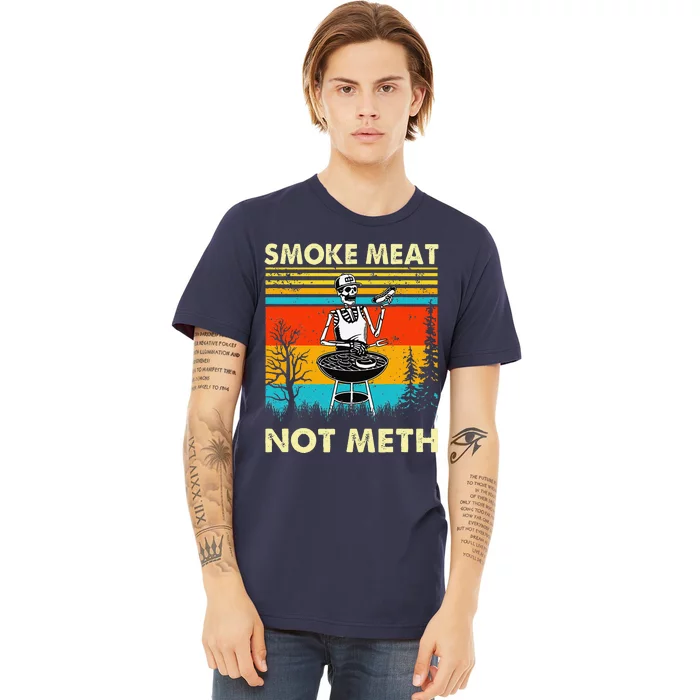 Funny BBQ Skeleton With A Hot Dog Smoke Meat Not Meth Master Premium T-Shirt