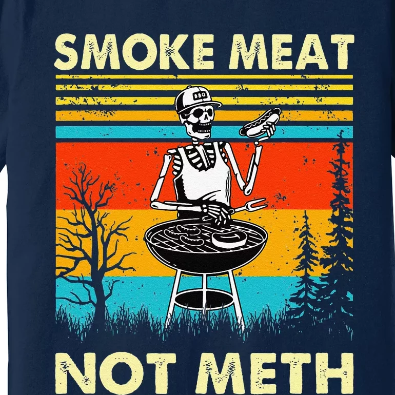 Funny BBQ Skeleton With A Hot Dog Smoke Meat Not Meth Master Premium T-Shirt