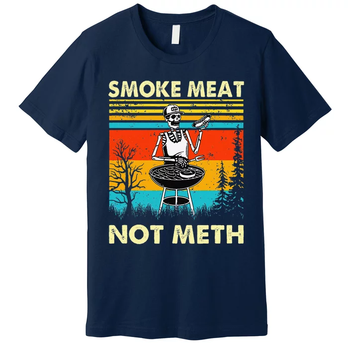 Funny BBQ Skeleton With A Hot Dog Smoke Meat Not Meth Master Premium T-Shirt