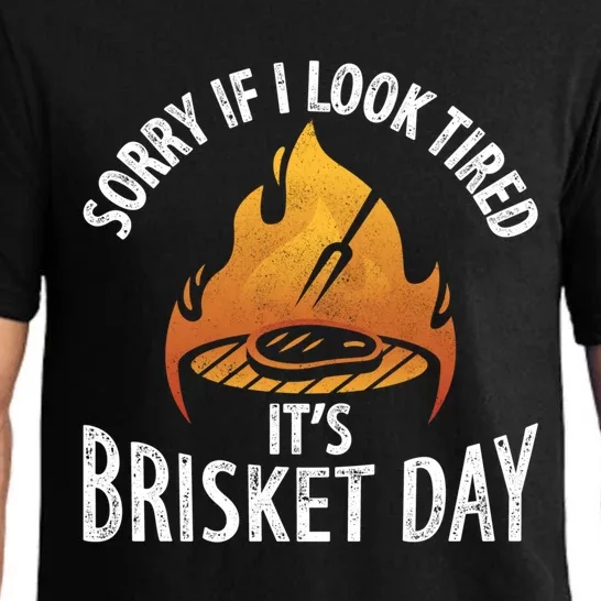 Funny Bbq Sorry If I Look Tired It's Brisket Day Smoking Gift Pajama Set