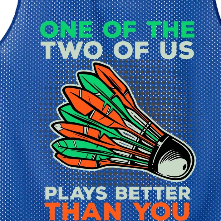 Funny Badminton Saying Shuttlecock Meaningful Gift Mesh Reversible Basketball Jersey Tank