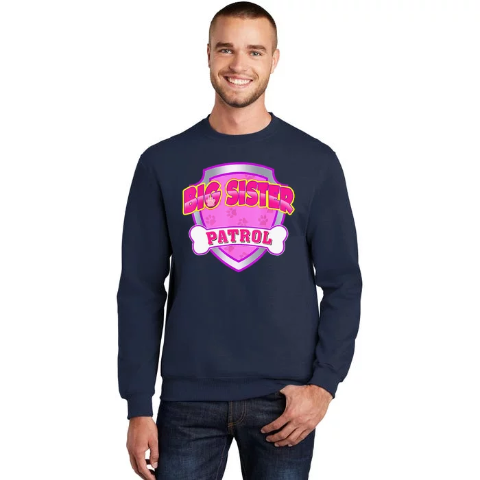 Funny Big Sister Patrol Dog Mom Dad Gift Birthday Party Sweatshirt