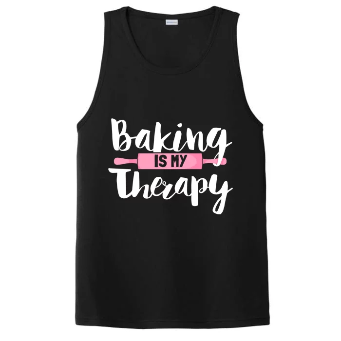 Funny Baker Saying I Baking Is My Therapy Funny Gift Performance Tank