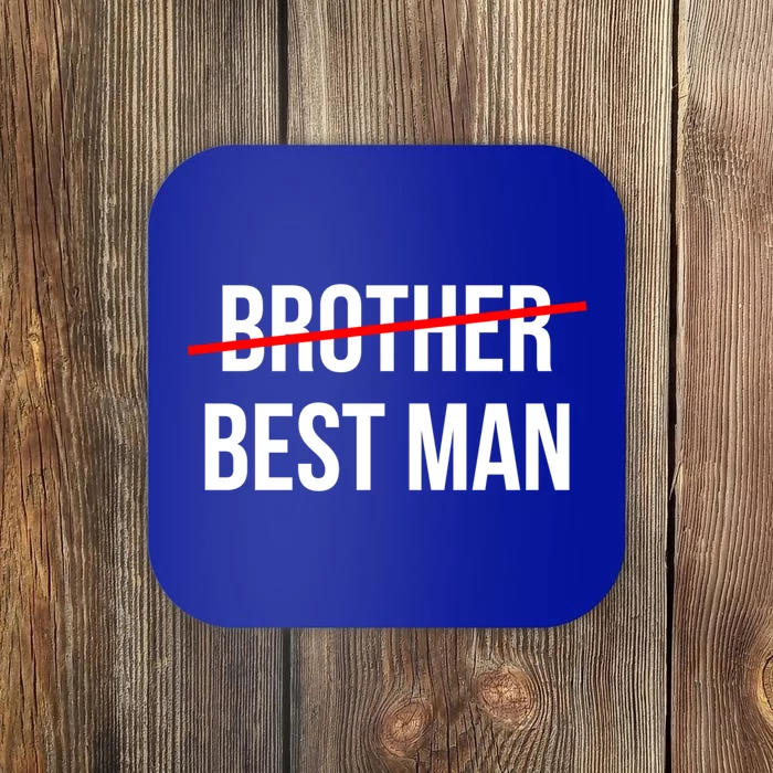 From Brother To Best Wedding Party Grooms Proposal Gift Coaster