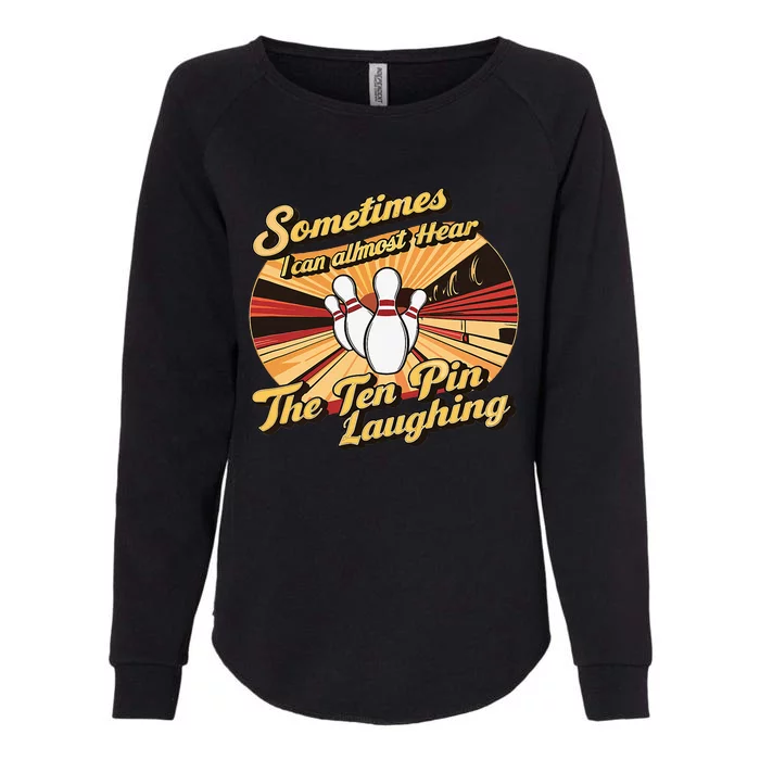 Funny Bowling Ten Pin Laughing Womens California Wash Sweatshirt