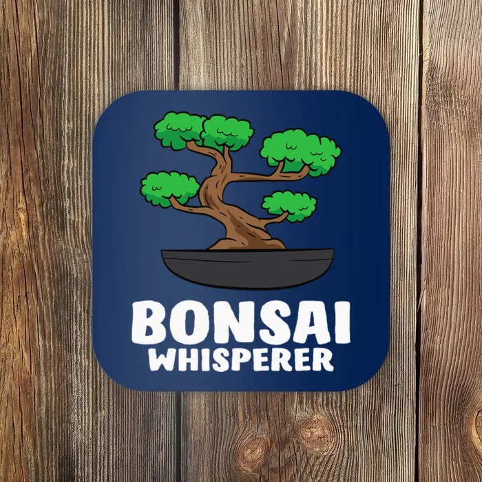 Funny Bonsai Tree Funny Japanese Bonsai Tree Whisperer Coaster