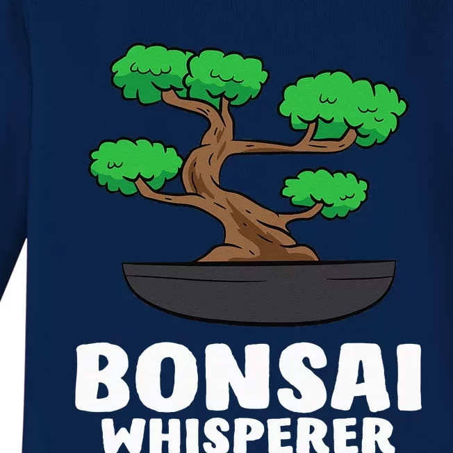 Funny Bonsai Tree Funny Japanese Bonsai Tree Whisperer Baby Long Sleeve Bodysuit