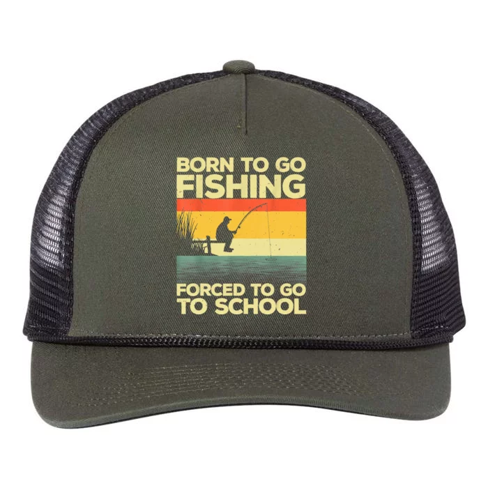 Funny Born To Fishing Forced To Go To School Meme Fishing Fisherman Fish Trout Retro Rope Trucker Hat Cap