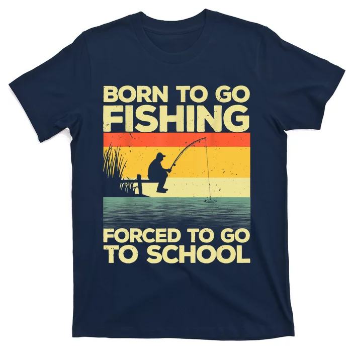 Funny Born To Fishing Forced To Go To School Meme Fishing
