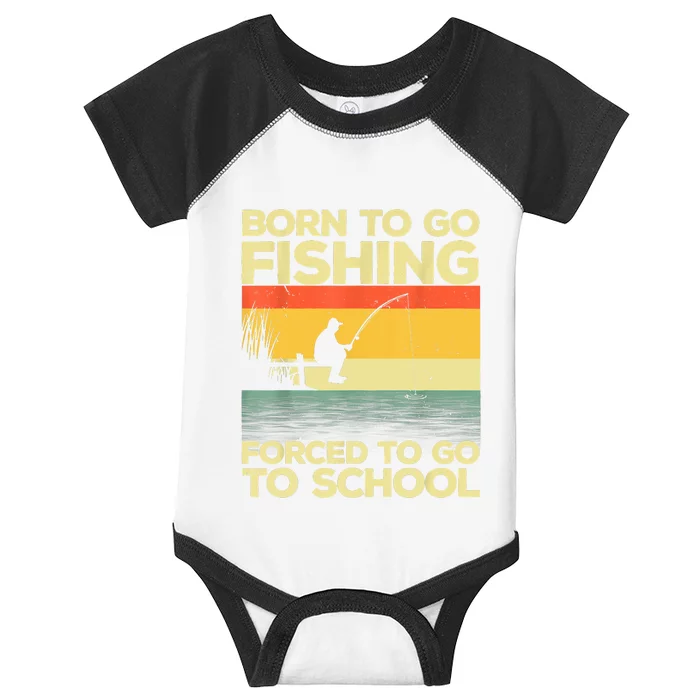 Funny Born To Fishing Forced To Go To School Meme Fishing Fisherman Fish Trout Infant Baby Jersey Bodysuit