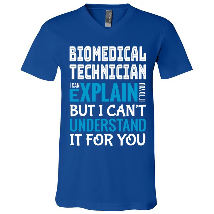 Funny Biomedical Technician Gift Appreciation Cute Gift V-Neck T-Shirt