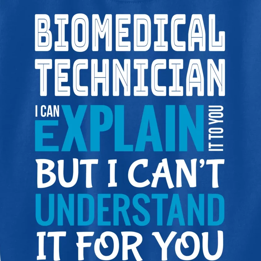 Funny Biomedical Technician Gift Appreciation Cute Gift Kids Sweatshirt