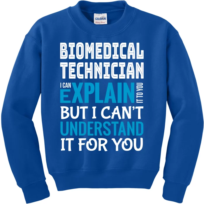 Funny Biomedical Technician Gift Appreciation Cute Gift Kids Sweatshirt